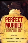 The Perfect Murder Five Great Mystery Writers Create the Perfect Crime