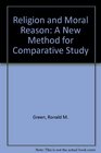 Religion and Moral Reason A New Method for Comparative Study