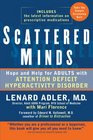 Scattered Minds Hope and Help for Adults with Attention Deficit Hyperactivity Disorder