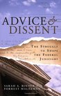 Advice  Dissent The Struggle to Shape the Federal Judiciary