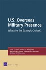 US Overseas Military Presence What Are the Strategic Choices