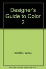 Designers Guide to Color 2
