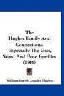 The Hughes Family And Connections Especially The Gass Ward And Boze Families