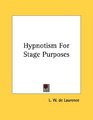 Hypnotism For Stage Purposes