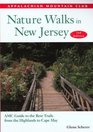 Nature Walks in New Jersey 2nd AMC Guide to the Best Trails from the Highlands to Cape May