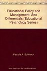 Educational Policy and Management Sex Differentials