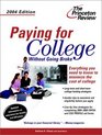 Paying for College without Going Broke 2004 Edition