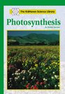 The KidHaven Science Library  Photosynthesis