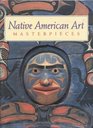Native American Art Masterpieces