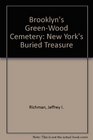 Brooklyn's Green-Wood Cemetery: New York's Buried Treasure