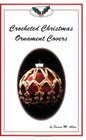 Crocheted Christmas Ornament Covers