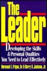 The Leader Developing the Skills  Personal Qualities You Need to Lead Effectively