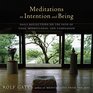 Meditations on Intention and Being Daily Reflections on the Path of Yoga Mindfulness and Compassion
