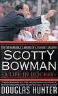Scotty Bowman A Life in Hockey