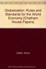 Globalization  Rules and Standards for the World Economy