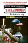 I Had a Hammer The Hank Aaron Story