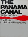 The Panama Canal The Crisis in Historical Perspective