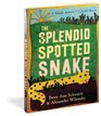 The Splendid Spotted Snake A Magic Ribbon Book