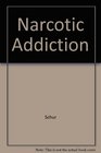 Narcotic Addiction