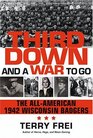 Third Down and a War to Go  The AllAmerican 1942 Wisconsin Badgers