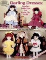 Darling Dresses  Crochet Collection for Little Girl Dolls
