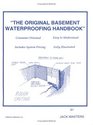 The Original Basement Waterproofing Handbook