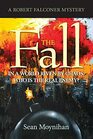 The Fall A Robert Falconer Mystery