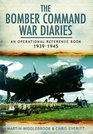 The Bomber Command War Diaries An Operational Reference Book