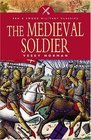THE MEDIEVAL SOLDIER
