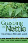 Grasping the Nettle Analyzing Cases of Intractable Conflict