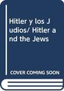 Hitler Y Los Judios