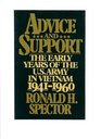 Advice and Support The Early Years of the United States Army in Vietnam 19411960