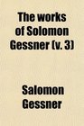 The Works of Solomon Gessner