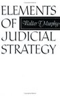 Elements of Judicial Strategy