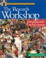 The Research Workshop Bringing the World into Your Classroom