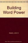 Building Word Power