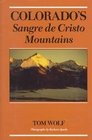 Colorado's Sangre De Cristo Mountains