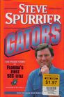 Gators The Inside Story of Florida's First Sec Title