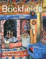 Brickfields: My Life at Brickfields as a Potter, Painter, Gardener, Writer and Cook