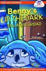 Bilingual Benny's In the Dark Learn Spanish for Kids (English/Spanish) (English and Spanish Edition)