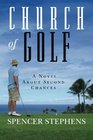 Church of Golf A Novel About Second Chances