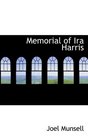 Memorial of Ira Harris