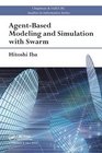 AgentBased Modeling and Simulation with Swarm