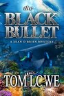 The Black Bullet (Sean O'brein Mystery/Thriller)