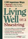 Yankee Magazine's Living Well on a Shoestring  1501 Ingenious Ways to Spend Less for What You Need and Have More for What You Want