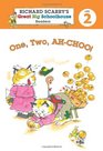 Richard Scarry's Readers  One Two AHCHOO