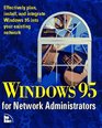 Windows 95 for Network Administrators