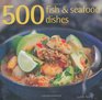 500 Fish  Seafood Dishes Judith Fertig