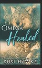 Omega Healed (Northern Lodge Pack, Bk 3)