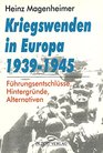 Kriegswenden in Europa 19391945 Fuhrungsentschlusse Hintergrunde Alternativen